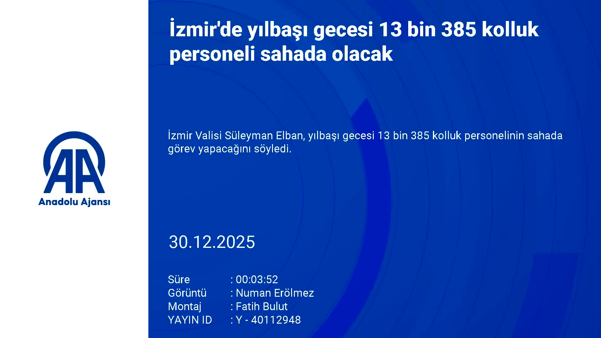 İzmir'de yılbaşı gecesi 13 bin 385 kolluk personeli sahada olacak